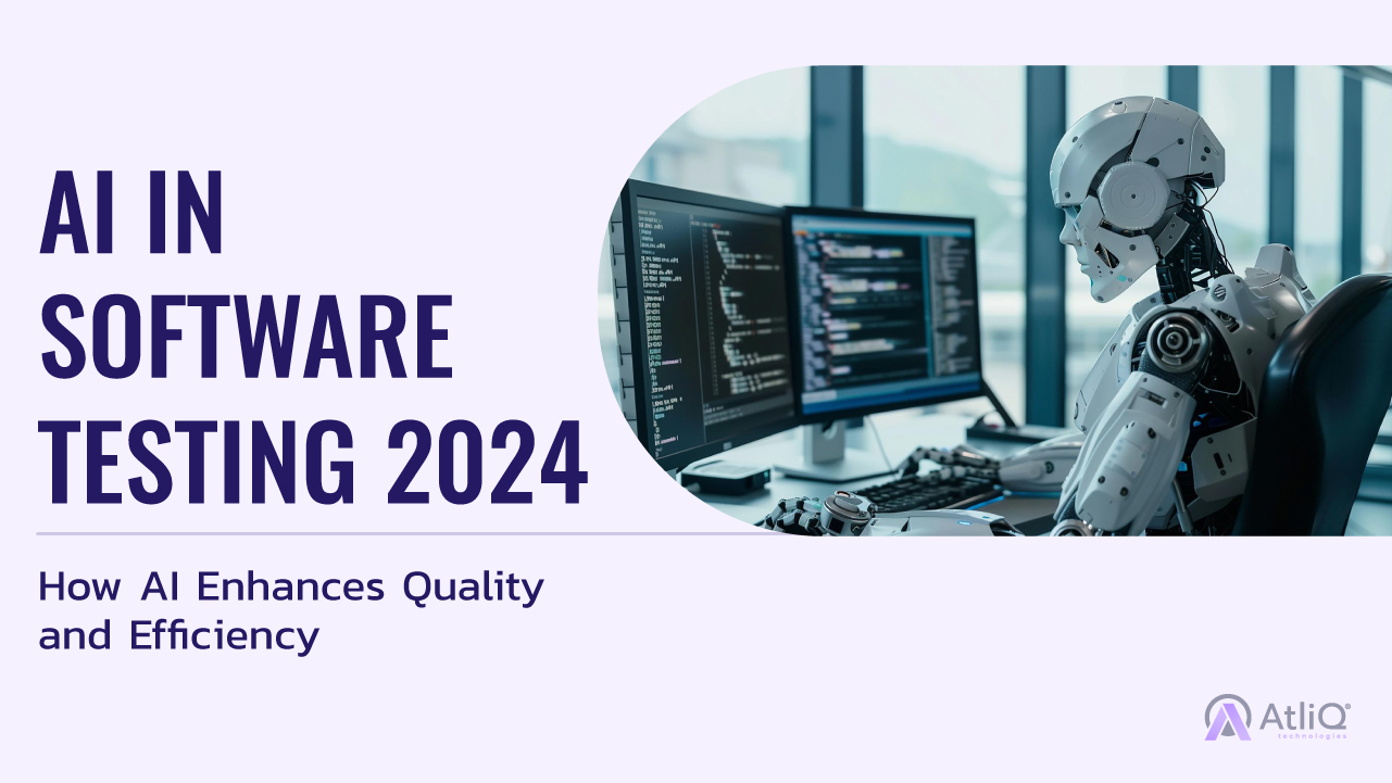 AI in Software Testing 2024 How AI Enhances Quality and Efficiency